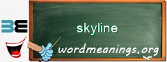 WordMeaning blackboard for skyline